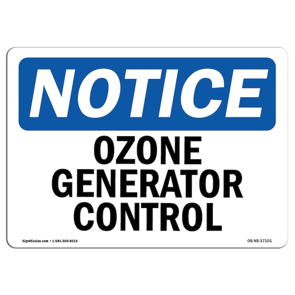 Safety Sign, OSHA Notice, 3.5" Height, Ozone Generator Control Sign, Landscape, 10PK